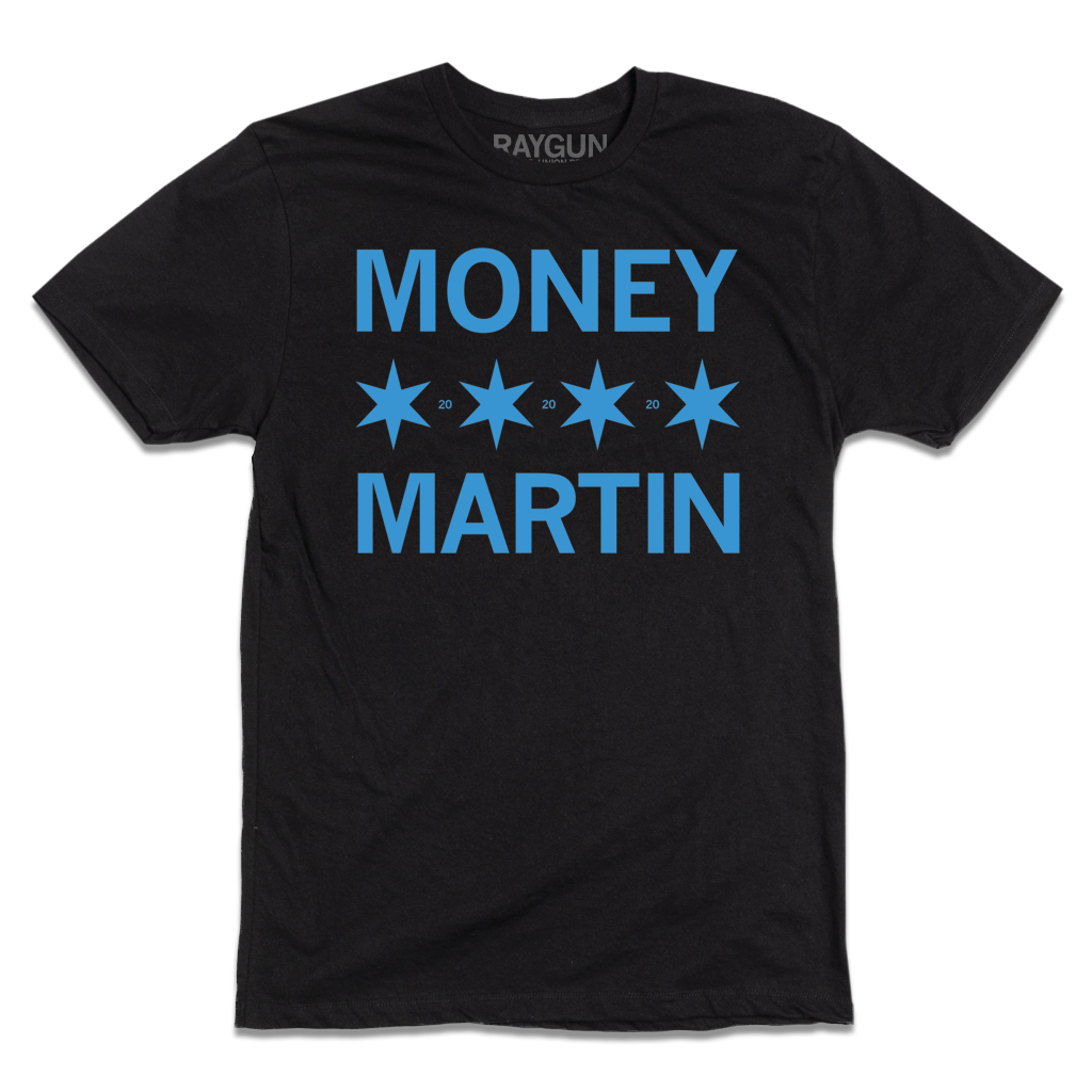 Short-sleeve black t-shirt with bright blue ink that says, "MONEY MARTIN" with four Chicago flag stars in the middle and small "20"s printed between them.