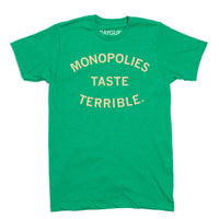 Monopolies Taste Terrible