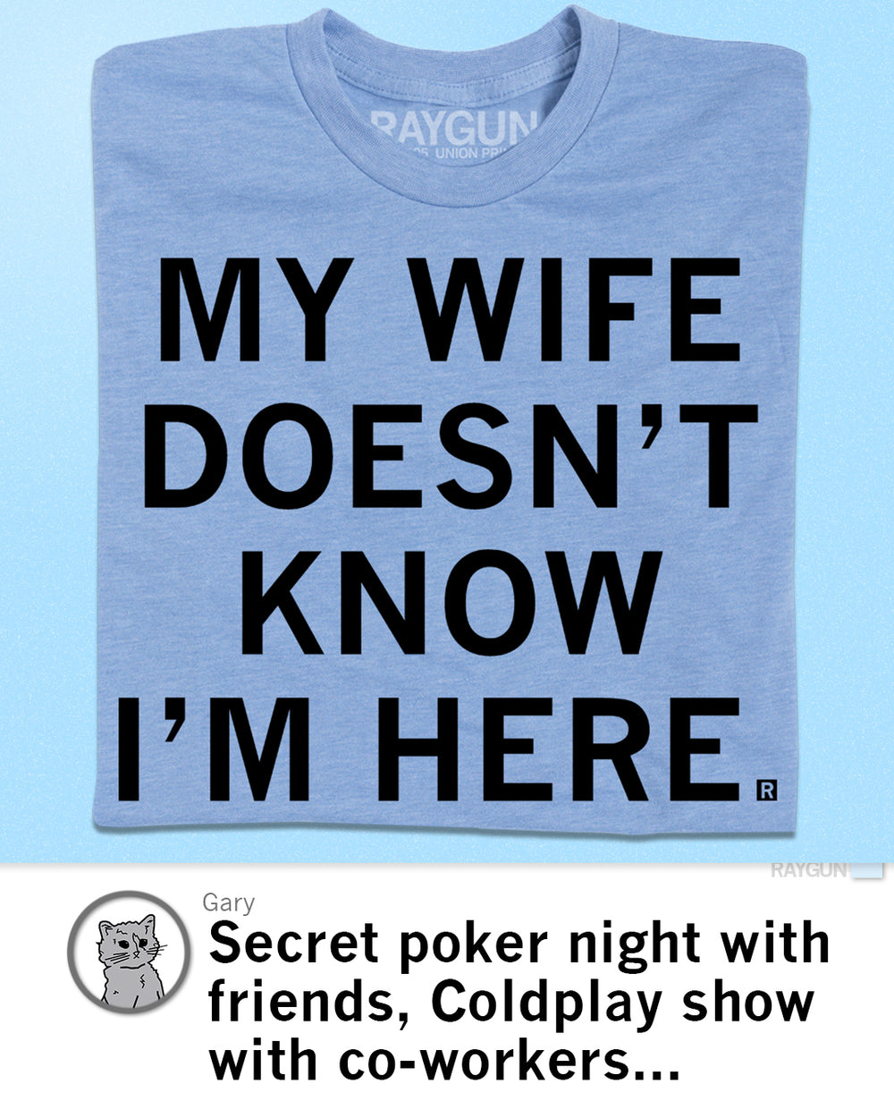 My Wife Doesn't Know I'm Here