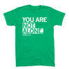 Bright green crew-neck T-shirt for mental health awareness, featuring the white text YOU ARE NOT ALONE and the NAMI Iowa logo printed on the chest.