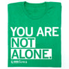 Green t-shirt featuring the NAMI Iowa logo and the white text YOU ARE NOT ALONE, a message of mental health awareness.