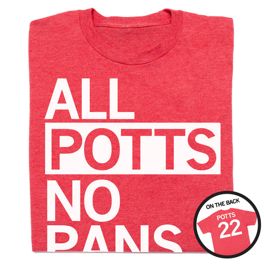Heather red Natalie Potts crew neck t-shirt with white ALL POTTS NO PANS text on the front and a circular inset showing the back with POTTS 22 printed on it.
