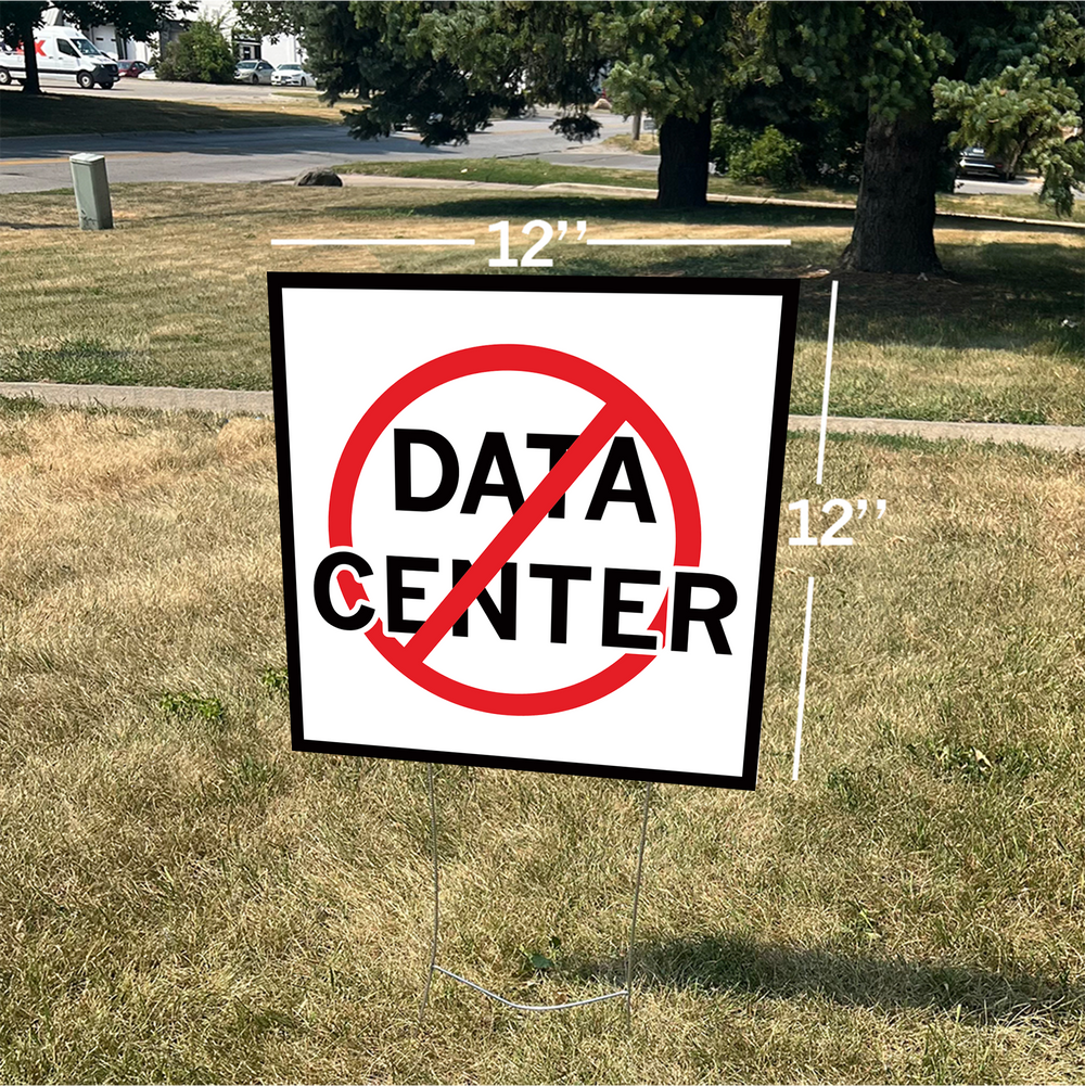 No Data Centers Yard Sign