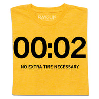 A folded heather gold t-shirt with black ink that shows "00:02" in large print and "No Extra Time Necessary." in smaller text below.