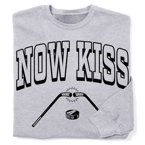 Hockey: Now Kiss Crew Sweatshirt