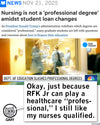 A satirical graphic on a union made nurse t-shirt features a headline about student loans, an image of hospital staff, and a cartoon cat saying, Okay, just because RFK Jr can play a healthcare professional, I still like my nurses qualified.