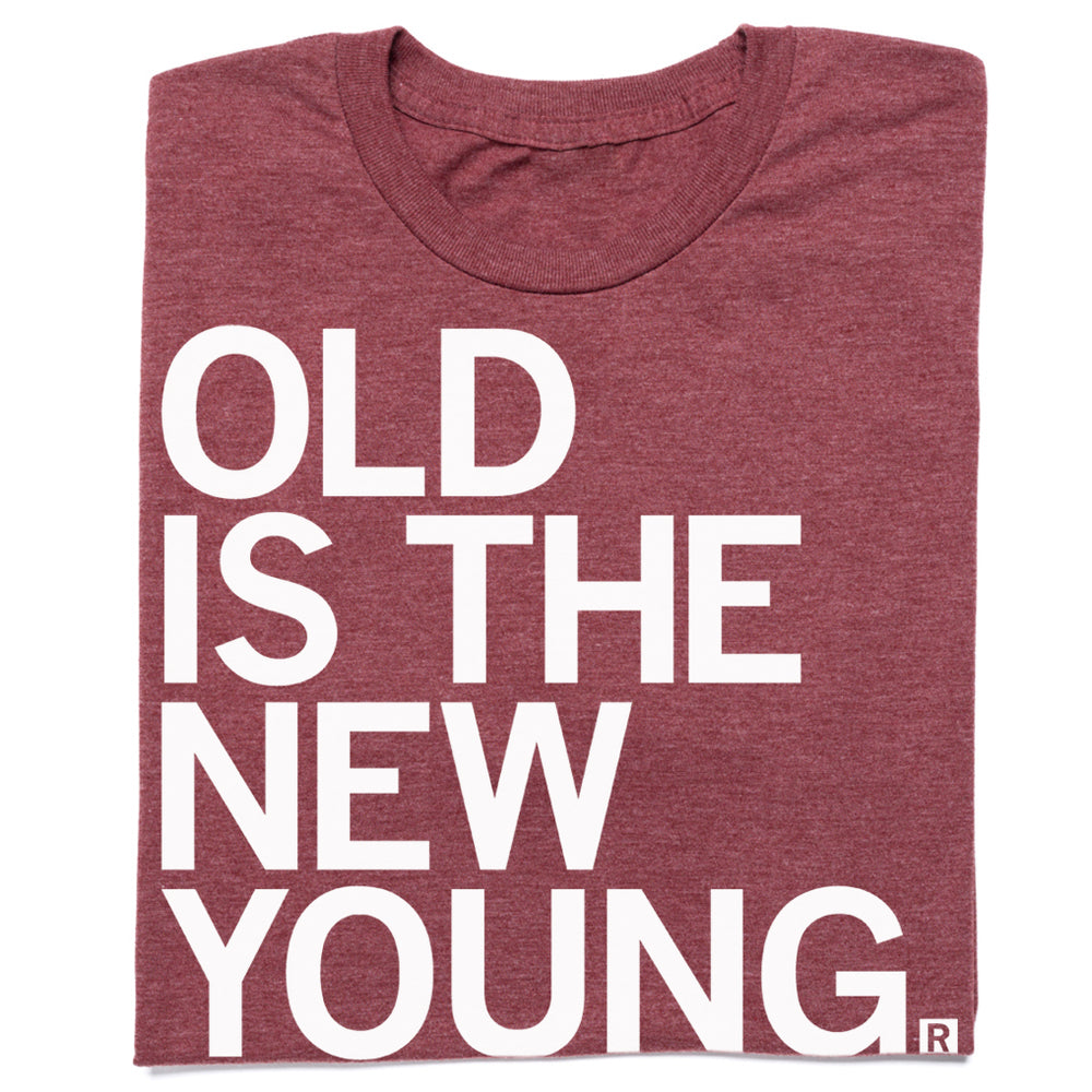 Old Is the New Young