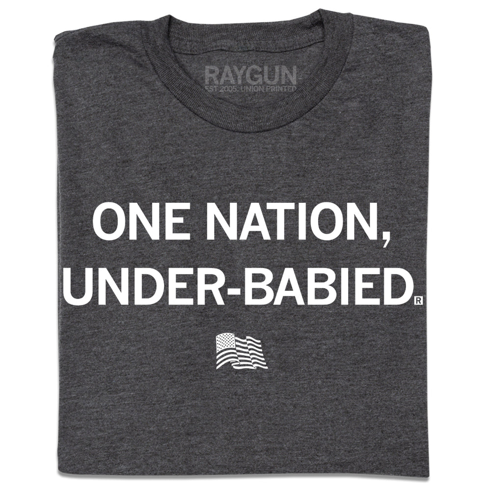 One Nation Under-Babied