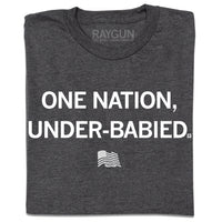 One Nation Under-Babied