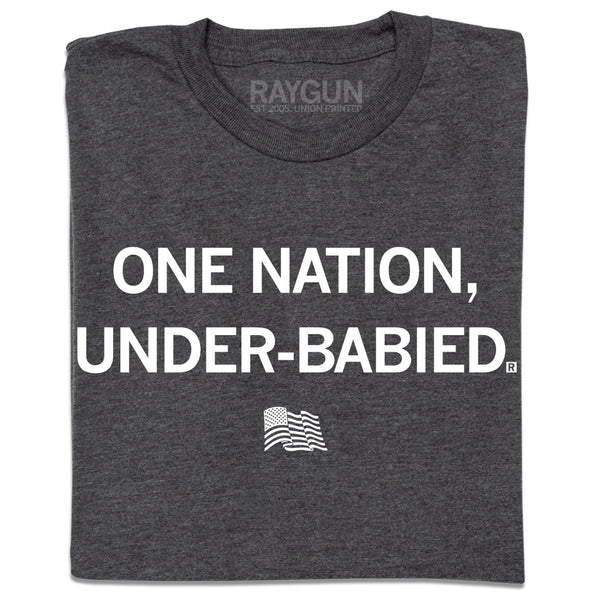 One Nation Under-Babied