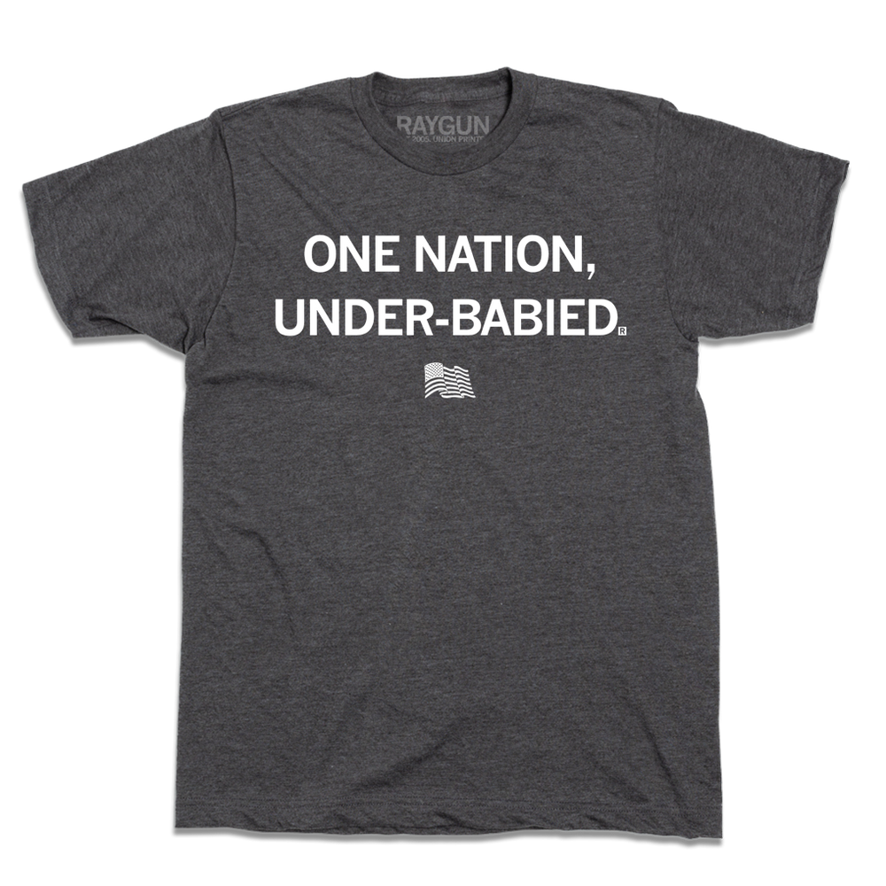One Nation Under-Babied