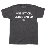 One Nation Under-Babied