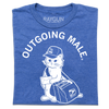 A folded heather blue short sleeve t-shirt with curved white text near the top that says, "OUTGOING MALE" above an illustration of a cat dressed as a mail carrier with a mail back over his shoulder and a letter in hand.