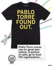 Promo images highlighting the same t-shirt with Gary at the bottom saying, "Pablo Torre scores one for great journalism. A portion of sales go to local FOI organizations.