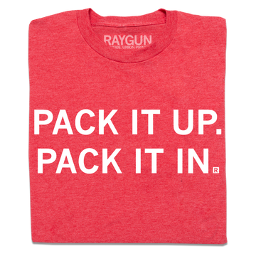 Heather red t-shirt designed and printed in the USA, featuring the white text PACK IT UP. PACK IT IN. on the front.