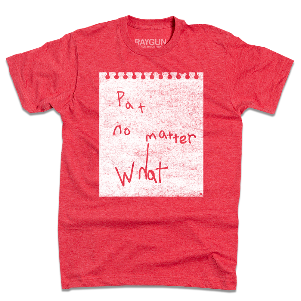Pat No Matter What