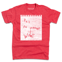 Pat No Matter What