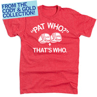 Pat Who? That's Who.