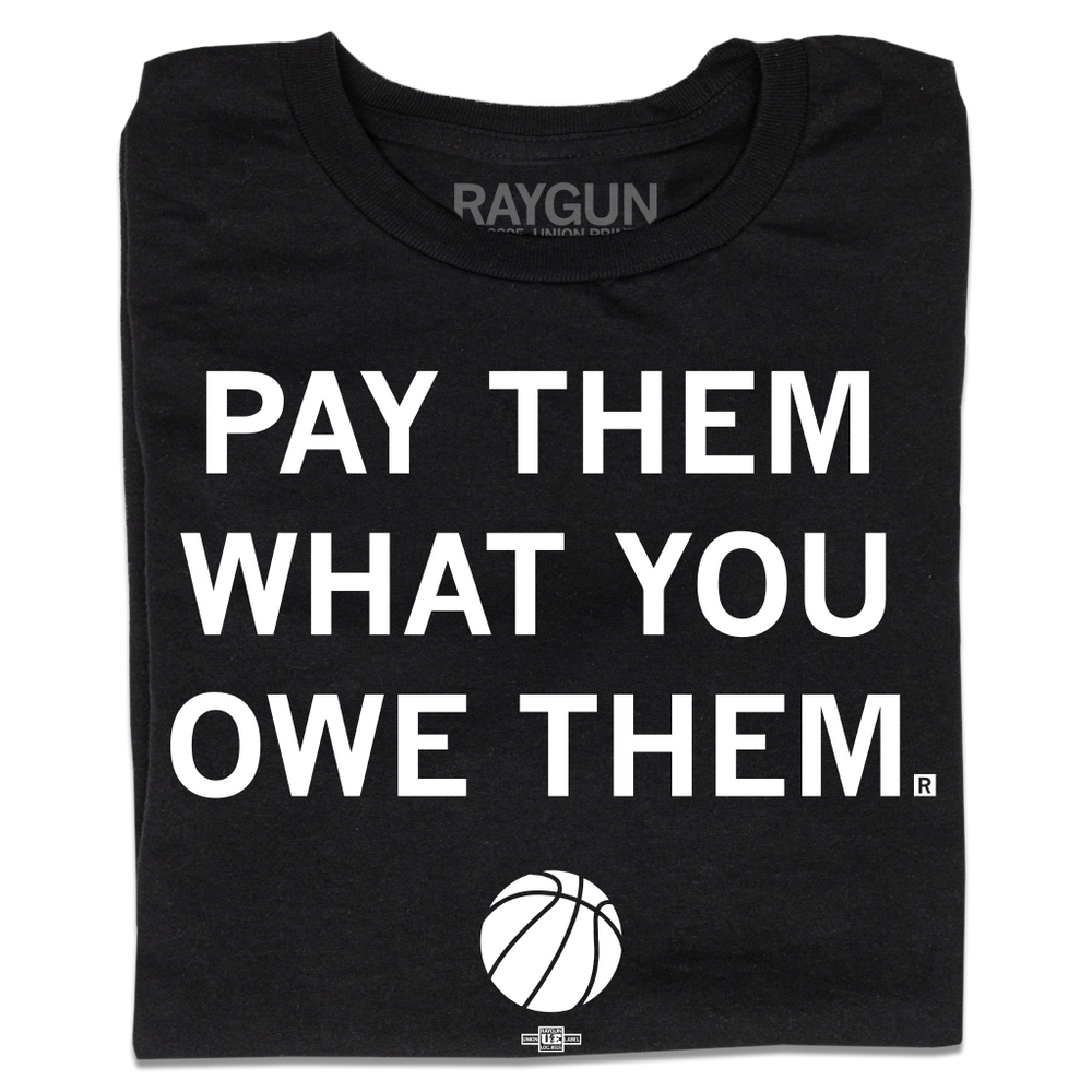 Pay Them What You Owe Them