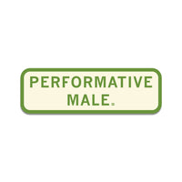 Performative Male Die-Cut Sticker