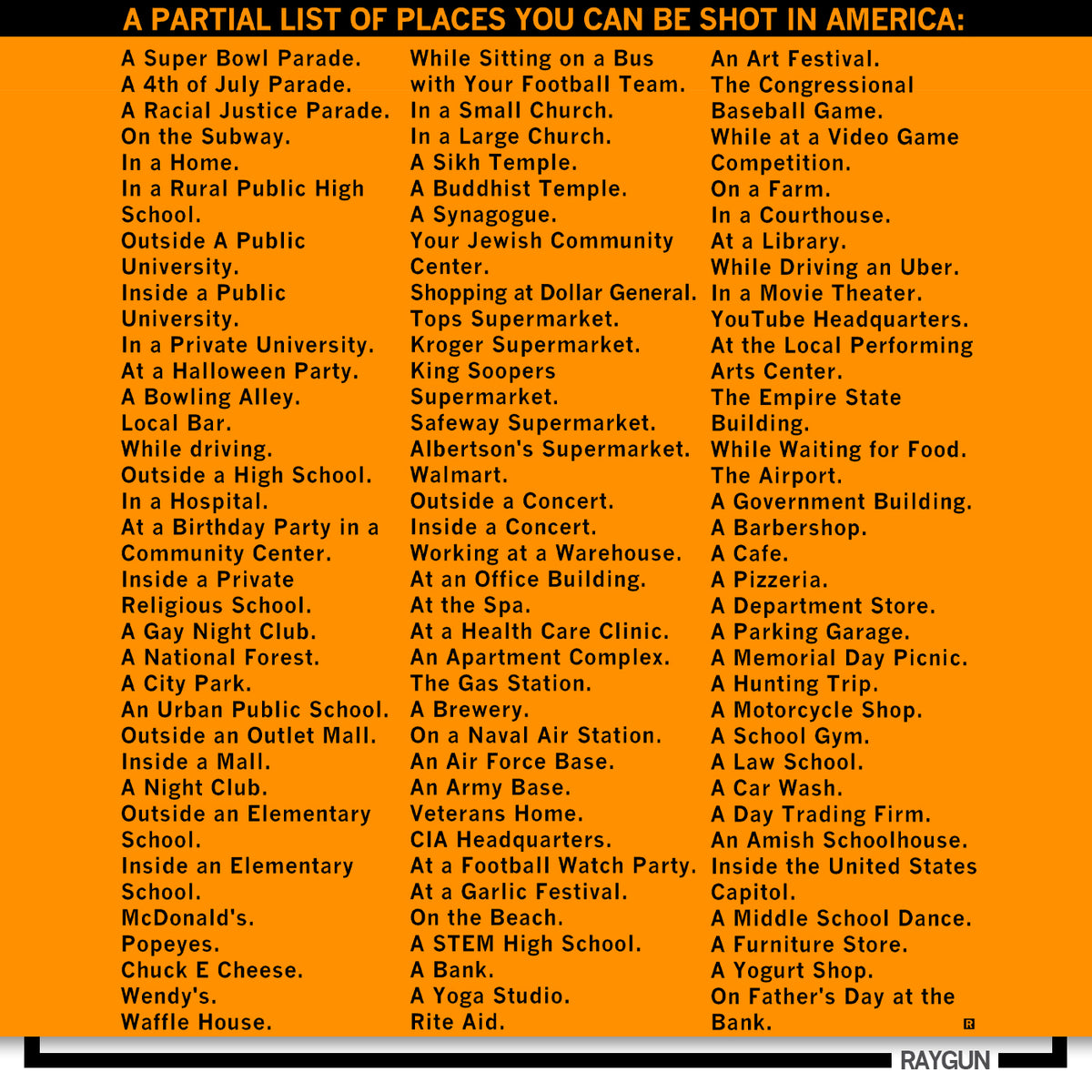 A RAYGUN t-shirt titled A PARTIAL LIST OF PLACES YOU CAN BE SHOT IN AMERICA, featuring a multi-column list of various public and private locations.