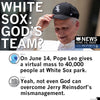 A satirical social media post featuring a photo of Pope Leo wearing a Chicago Pope shirt while adjusting a White Sox hat, titled White Sox: Gods Team? with user comments debating the team’s performance and management.