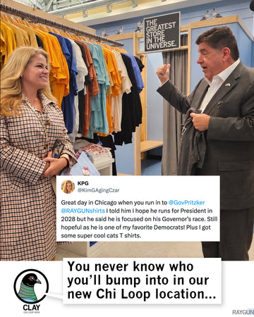 Photo of JB Prtizker in RAYGUN Chicago Loop Store. Part of KPG Twitter post. Clay the Pigeon says "You never know who you'll bump into in our new Chi Loop Location..."