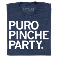 Puro Pinche Party
