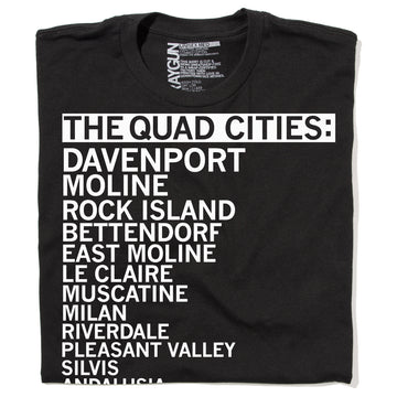 Black union labor t-shirt featuring white text that lists The Quad Cities and surrounding town names.