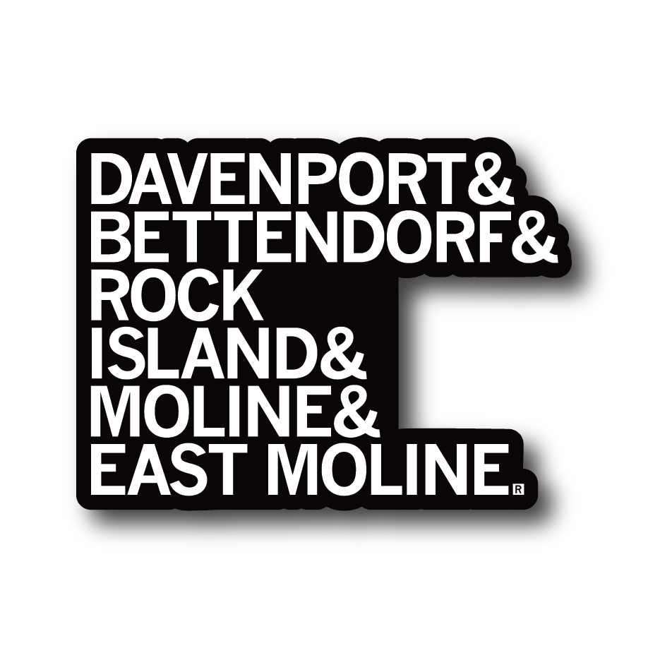 RAYGUN vinyl sticker featuring the text DAVENPORT & BETTENDORF & ROCK ISLAND & MOLINE & EAST MOLINE in white, bold, sans-serif capital letters on a black background.