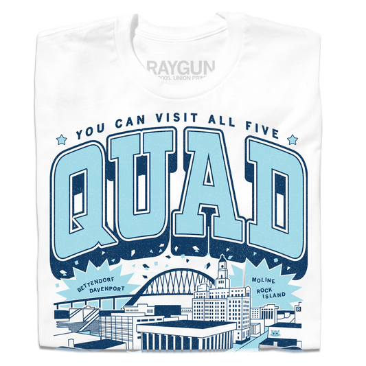 Union-made white t-shirt featuring a Quad Cities graphic that reads You can visit all five above the word QUAD, with illustrations of a bridge and city skylines labeled Bettendorf, Davenport, Moline, and Rock Island.