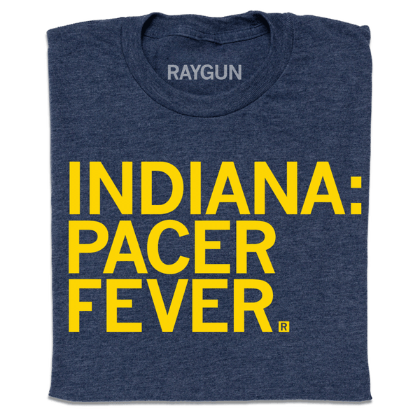 Indiana: Pacer Fever