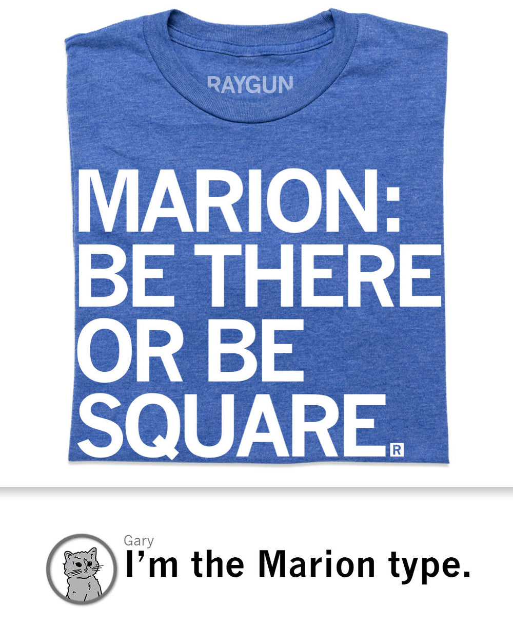 Marion Be There or Be Square