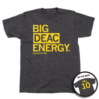 Big Deac Energy