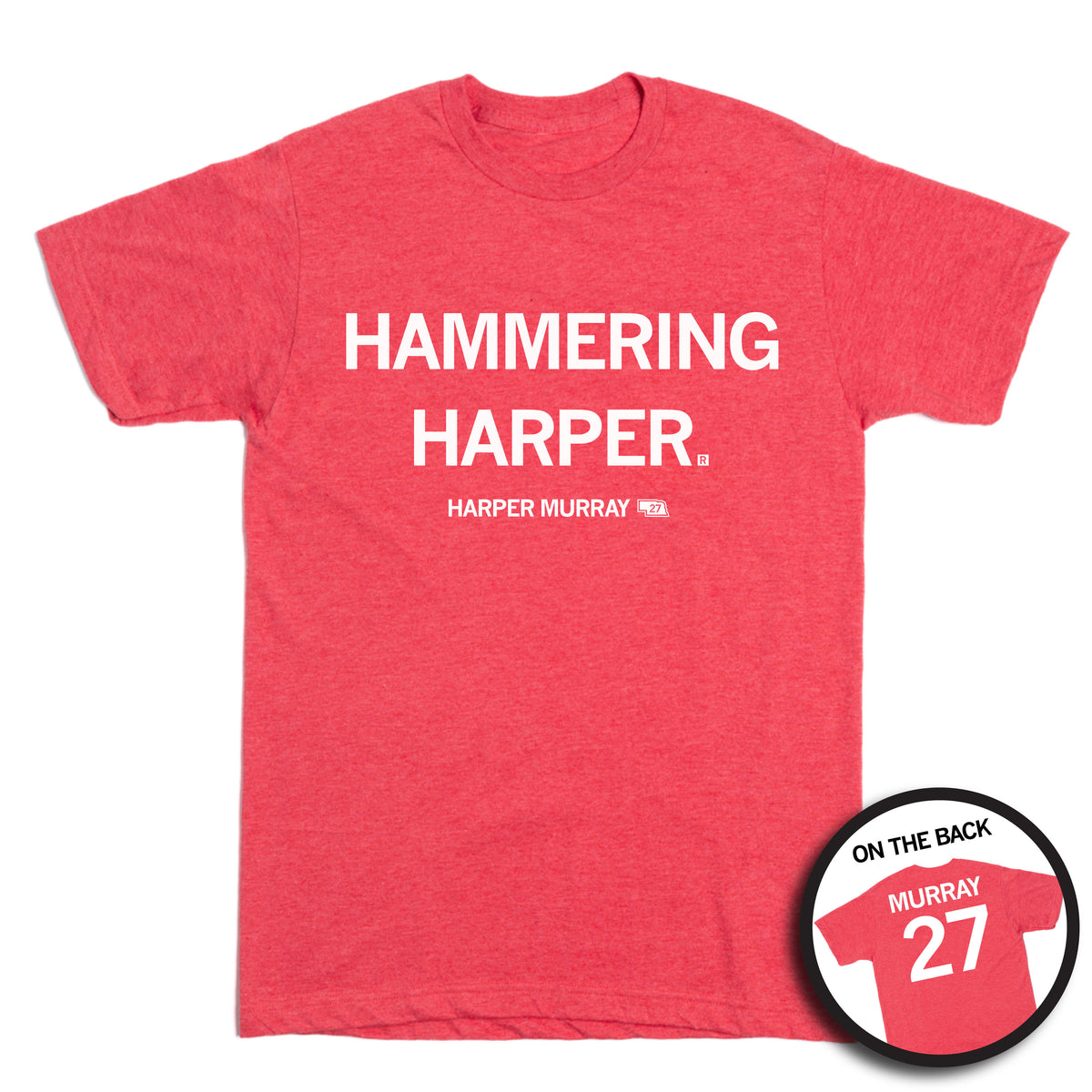 Heather red t-shirt with HAMMERING HARPER and HARPER MURRAY 27 printed on the front, and MURRAY 27 printed on the back.