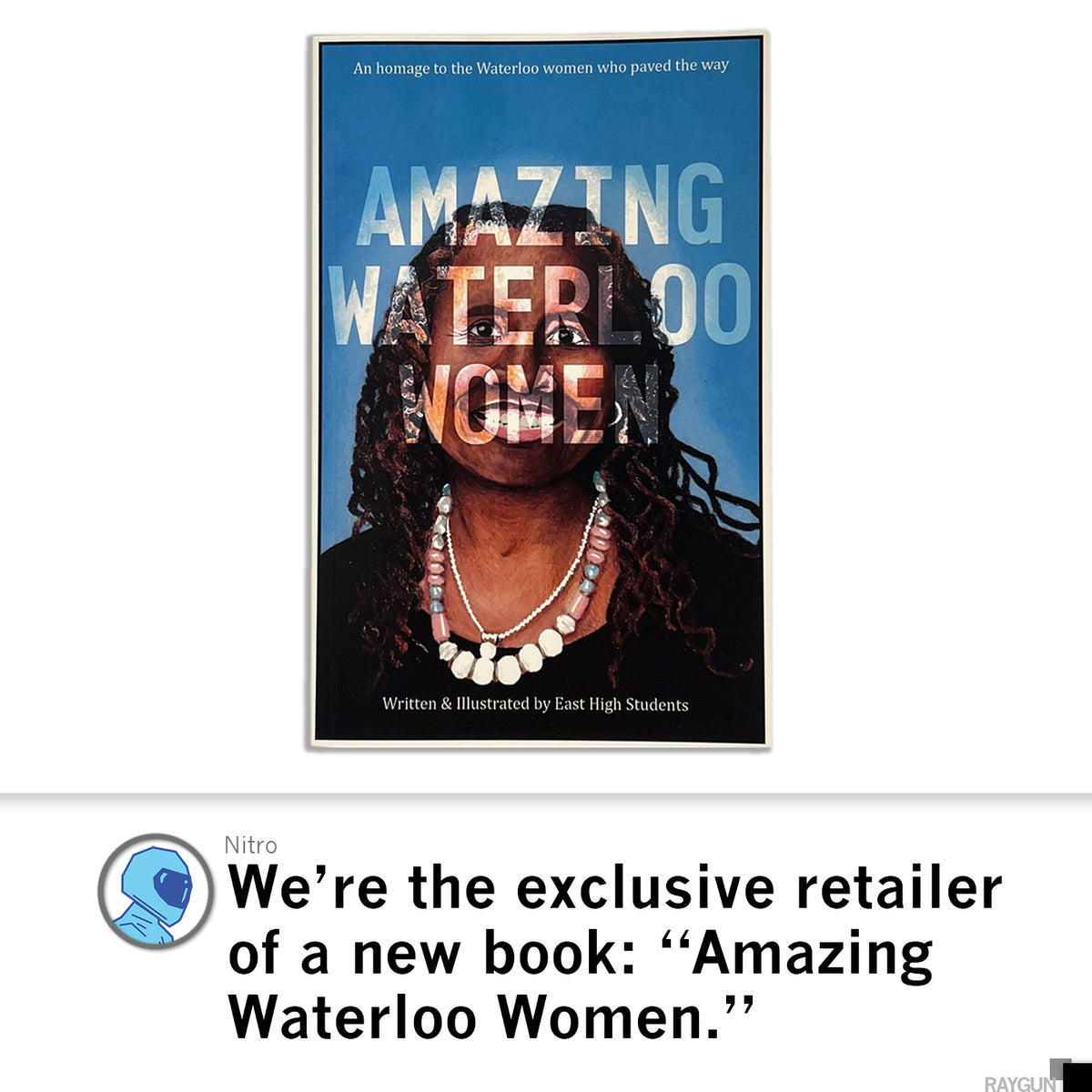 Book cover for the illustrated book Amazing Waterloo Women, featuring a portrait of a woman wearing a beaded necklace, with text stating it was created by East High students.