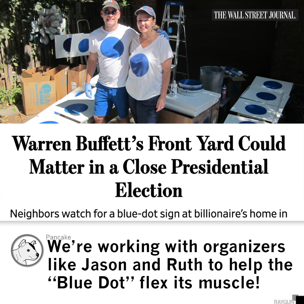 A man and woman stand in a yard surrounded by RAYGUN signs featuring blue dots, accompanied by the headline Warren Buffett’s Front Yard Could Matter in a Close Presidential Election regarding the Blue Dot of Nebraska movement.