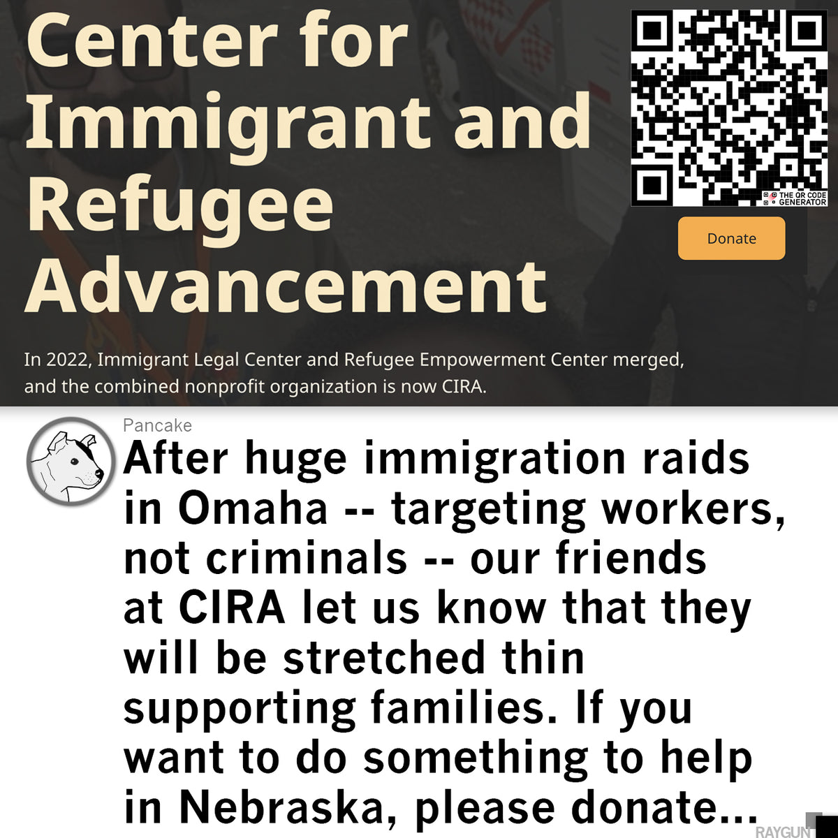 A flyer for the Center for Immigrant and Refugee Advancement announcing their merger and mission to support families affected by Omaha immigration raids, including a QR code for donations and information on Nebraska immigrant support efforts.