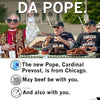 The Pope wearing sunglasses sits with two men in Chicago Bears apparel at a picnic table eating ribs and sausages; one man wears a union made beef t-shirt, accompanied by a caption about the Pope being from Chicago and peace being with you.