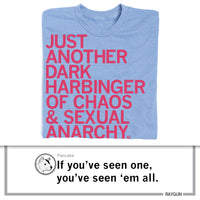 Just Another Dark Harbinger of Chaos and Sexual Anarchy