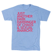Just Another Dark Harbinger of Chaos and Sexual Anarchy
