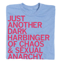Just Another Dark Harbinger of Chaos and Sexual Anarchy