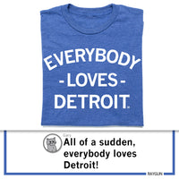 Everybody Loves Detroit