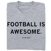 Heather grey t-shirt featuring the black text FOOTBALL IS AWESOME. with - TAYLOR SWIFT underneath.