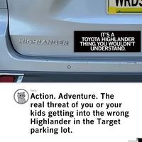 Toyota Highlander Thing Bumper Sticker