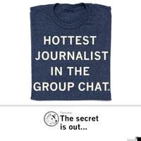 Hottest Journalist in the Group Chat