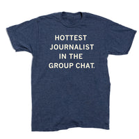 Hottest Journalist in the Group Chat