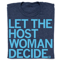 Let The Host Woman Decide