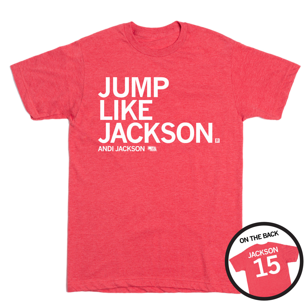 Heather red crewneck t-shirt with the white text JUMP LIKE JACKSON on the front and JACKSON 15 on the back.