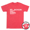 Red union-made t-shirt with white text reading MS. JACKSON ISNT SORRY and ANDI JACKSON 15 on the front, with a circular inset showing the back of the shirt featuring JACKSON 15.